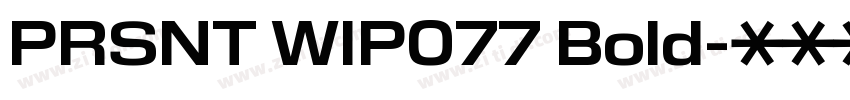 PRSNT WIP077 Bold字体转换